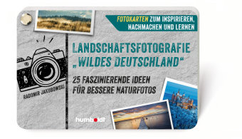 Landschaftsfotografie "Wildes Deutschland" Humboldt