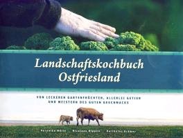 Landschaftskochbuch Ostfriesland Nolle Veronika, Hippen Nicolaus