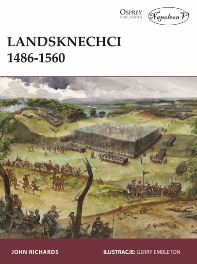 Landsknechci 1486-1560 Richards John