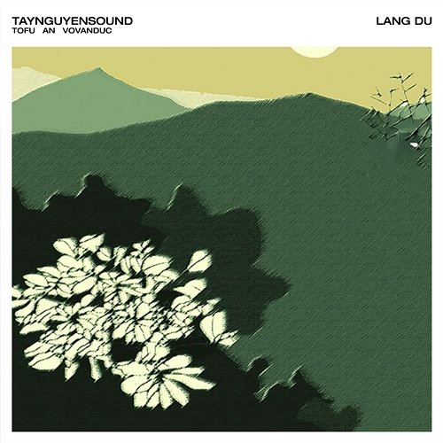 Lãng Du An & VoVanDuc, tofutns