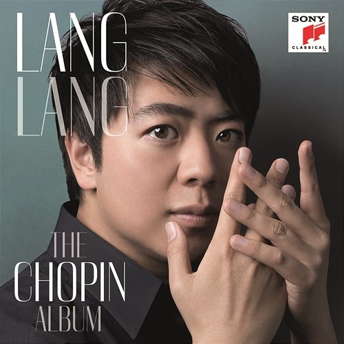Lang Lang: The Chopin Album Lang Lang