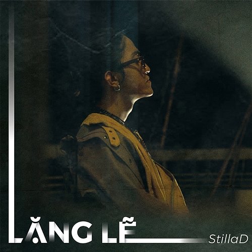 Lặng Lẽ StillaD Tùng Dương
