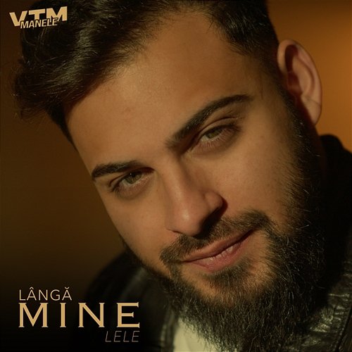 Lângă mine Manele VTM, Lele