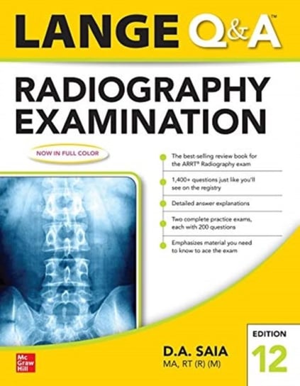 Lange Q & A Radiography Examination 12e D.A. Saia