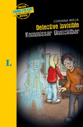 Langenscheidt Krimis für Kids - Detective Invisible - Kommissar Unsichtbar Langenscheidt bei PONS