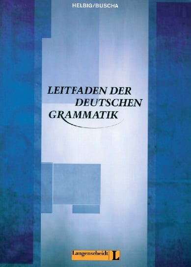 Langenscheidt Leitfaden der deutschen Grammatik Helbig Gerhard, Buscha Joachim