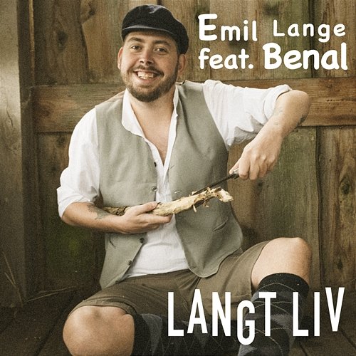 Langt Liv Emil Lange feat. Benal