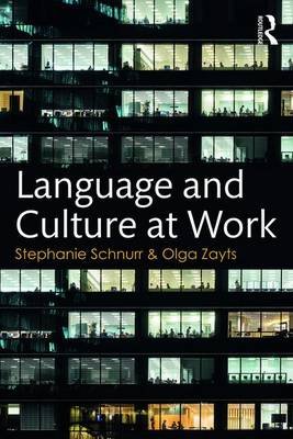 Language and Culture at Work Schnurr Stephanie, Zayts Olga