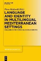 Language and Identity in Multilingual Mediterranean Settings Gruyter Mouton