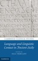 Language and Linguistic Contact in Ancient Sicily. Edited by Olga Tribulato Tribulato Olga
