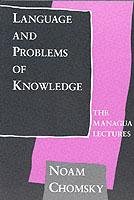 Language and Problems of Knowledge Chomsky Noam