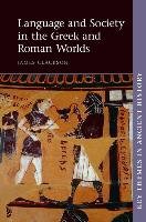 Language and Society in the Greek and Roman Worlds Clackson James