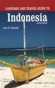 Language and Travel Guide to Indonesia Chandler Gary