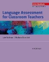 Language Assessment for Classroom Teachers: Assessment for Teachers Bachman Lyle, Dambock Barbara
