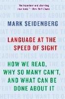 Language at the Speed of Sight Seidenberg Mark