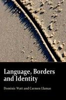 Language, Borders and Identity Watt Dominic, Llamas Carmen