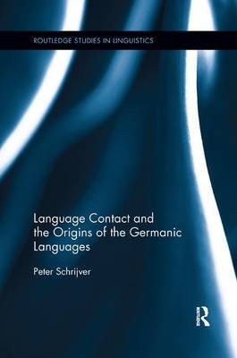Language Contact and the Origins of the Germanic Languages Peter Schrijver