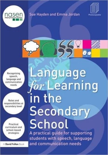 Language for Learning in the Secondary School: A Practical Guide for Supporting Students with Speech Opracowanie zbiorowe