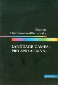 Language games: Pro and against Chrzanowska-Kluczewska Elżbieta