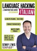 LANGUAGE HACKING ITALIAN (Learn How to Speak Italian - Right Away) Lewis Benny