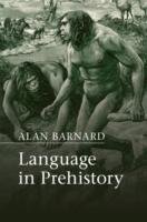 Language in Prehistory Barnard Alan