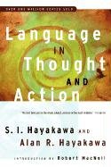 Language in Thought and Action: Fifth Edition Hayakawa S. I., Hayakawa Alan R.