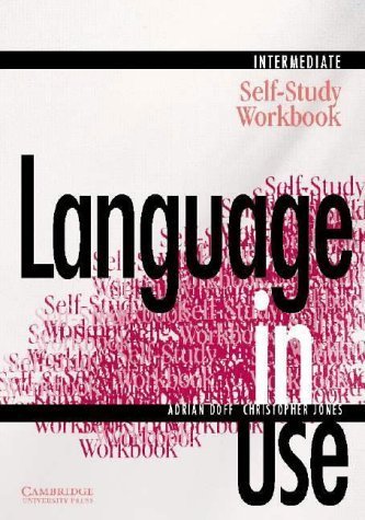 Language in Use Intermediate Self-Study Workbook Doff Adrian