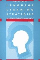 Language Learning Strategies: What Every Teacher Should Know Oxford Rebecca L.