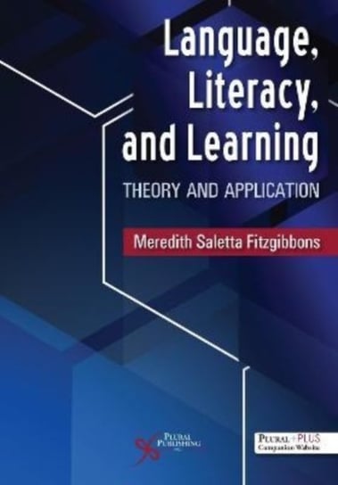 Language, Literacy, and Learning: Theory and Application Plural Publishing Inc