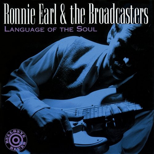 Language Of The Soul Ronnie Earl And The Broadcasters