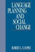 Language Planning and Social Change Cooper Robert Leon