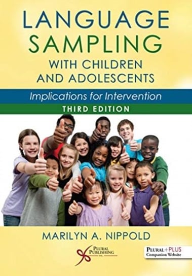 Language Sampling with Children and Adolescents: Implications for Intervention Marilyn A. Nippold
