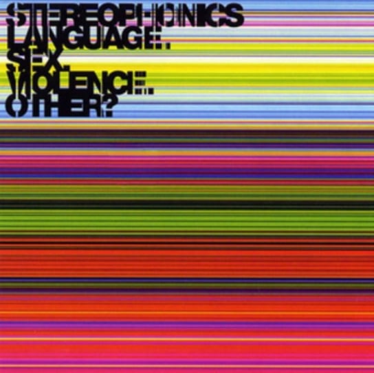 Language. Sex. Violence. Other? Stereophonics