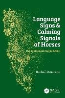 Language Signs and Calming Signals of Horses Draaisma Rachael
