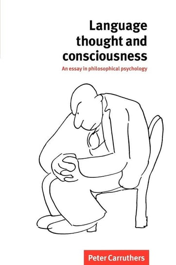 Language, Thought and Consciousness Carruthers Peter