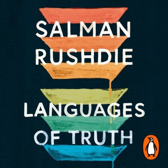 Languages of Truth Rushdie Salman