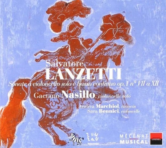 Lanzetti - Sonatas for Cello Nasillo Gaetano