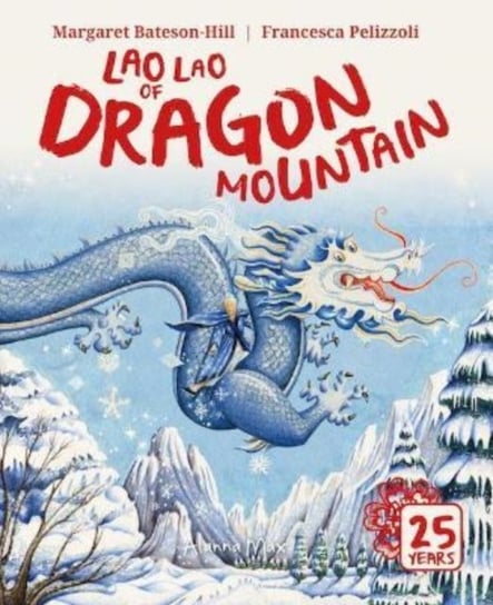 Lao Lao of Dragon Mountain Margaret Bateson-Hill