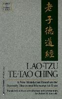 Lao-Tzu: Te-Tao Ching: A New Translation Based on the Recently Discovered Ma-Wang Tui Texts Henricks Robert G.