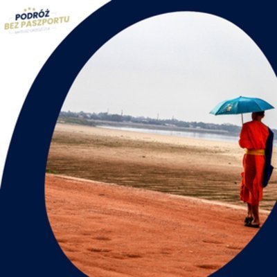 Laos. Państwo pod chińskim parasolem - Podróż bez paszportu - podcast Grzeszczuk Mateusz