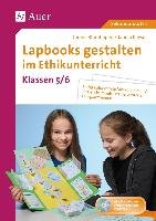 Lapbooks gestalten im Ethikunterricht 5-6 Blumhagen Doreen, Kayser Claudia