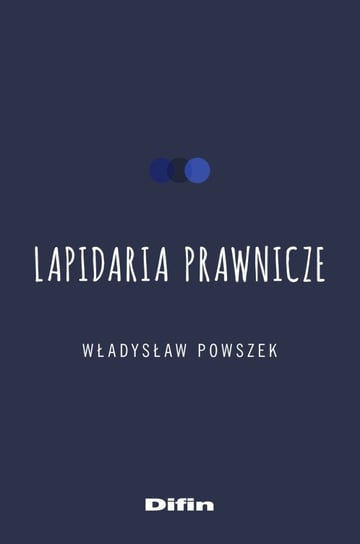 Lapidaria prawnicze Powszek Władysław