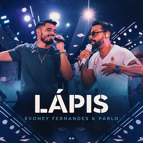 Lápis Evoney Fernandes & Pablo