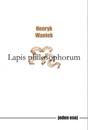 Lapis philosophorum Waniek Henryk