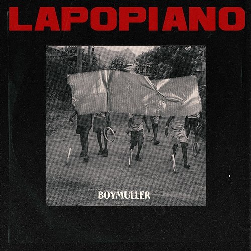 LAPOPIANO Boy Muller