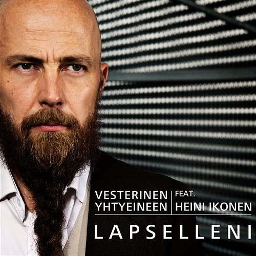 Lapselleni Vesterinen Yhtyeineen feat. Heini Ikonen