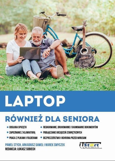 Laptop również dla seniora Smyczek Marek, Stych Paweł, Gaweł Arkadiusz