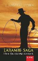 Laramie-Saga. Der Sklaventreiber James Jessica G.