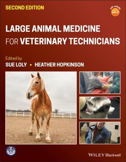 Large Animal Medicine for Veterinary Technicians Opracowanie zbiorowe