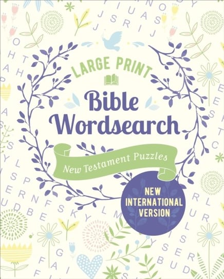 Large Print Bible Wordsearch: New Testament Puzzles (NIV Edition) Eric Saunders